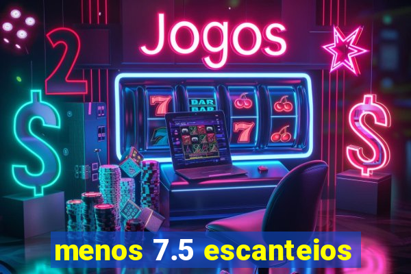menos 7.5 escanteios